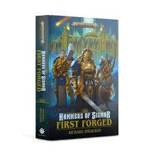 Hammers of Sigmar: First Forged by Richard Strachan Hard Cover BL 3118